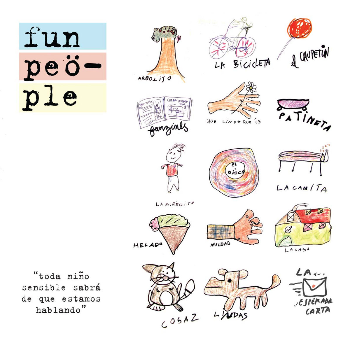 Toda niño sensible sabrá de lo que estamos hablando - Fun People (1997)