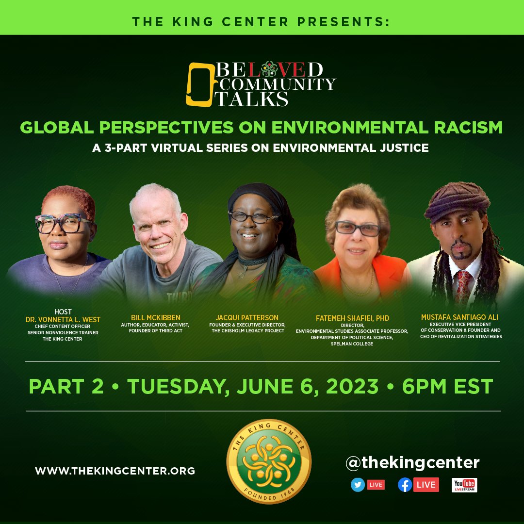 Join The King Center this upcoming Tuesday, June 6th, at 6pm ET, for 'Global Perspectives on Environmental Racism,' Part 2 of a 3-part virtual Beloved Community Talks series on Environmental Justice.   Streaming on YouTube (youtube.com/@TheKingCenter)