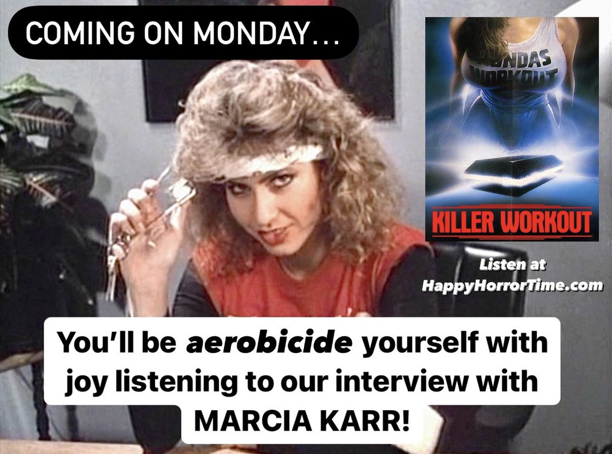 HappyHorrorTime's tweet photo. Grab your headbands and leg warmers cause our next interview is with the star of 1987โs #KillerWorkout (also known as #Aerobicide). ๐ง๐ปโโ๏ธ๐๐ปโโ๏ธ
She also appeared in such 80s thrillers as #ChainedHeat, #SavageStreets & #ManiacCop. ๐ฎ๐ปโโ๏ธ
Tune in MONDAY for our chat with #MarciaKarr! ๐ช https://t.co/K4KCQMUHwB