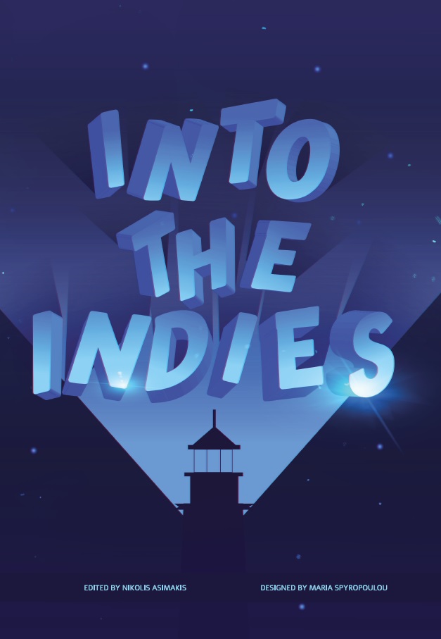 IndieGamePicks's tweet image. #Into_the_Indies is a series of #interviews with 51 #indiedevs from 31 countries with released commercial games. Also includes four articles and an extensive &quot;Further Reading&quot; list.

Learn more: indiegamepicks.wordpress.com/about-into-the… 

Consider supporting us on Kofi or by purchasing the book.