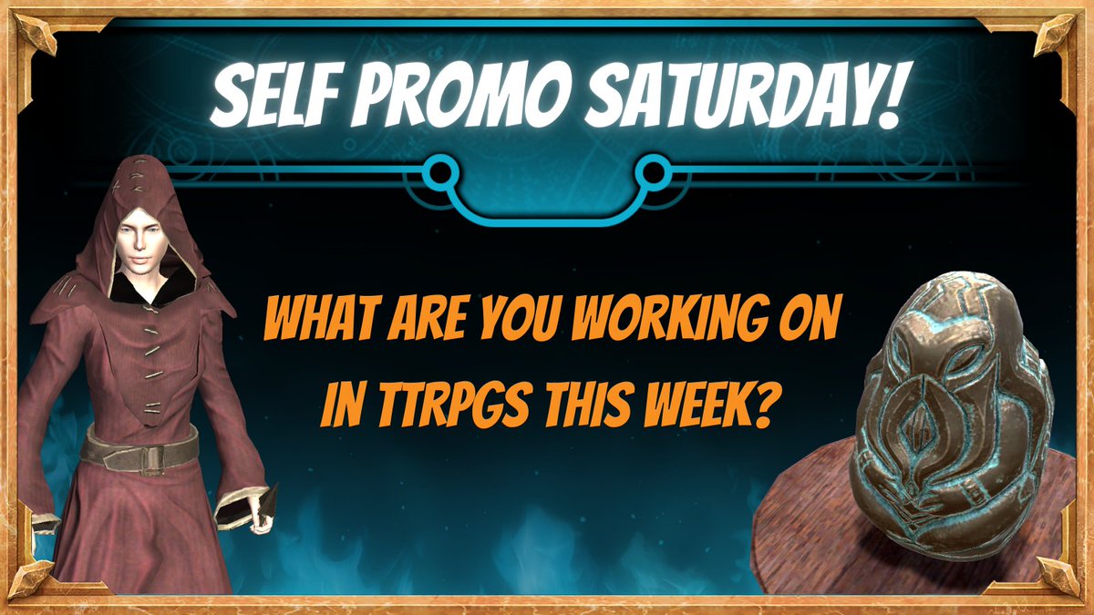 Self Promo Saturday!
Are you a creative?
Share your work in the replies, tell us a bit about what you do!
Make sure to share other folks and spread the love!

#selfpromosaturday #ttrpgsolidarity #TTRPG #DnD #DnD5e #CallofCthulhu #ttrpgfamily