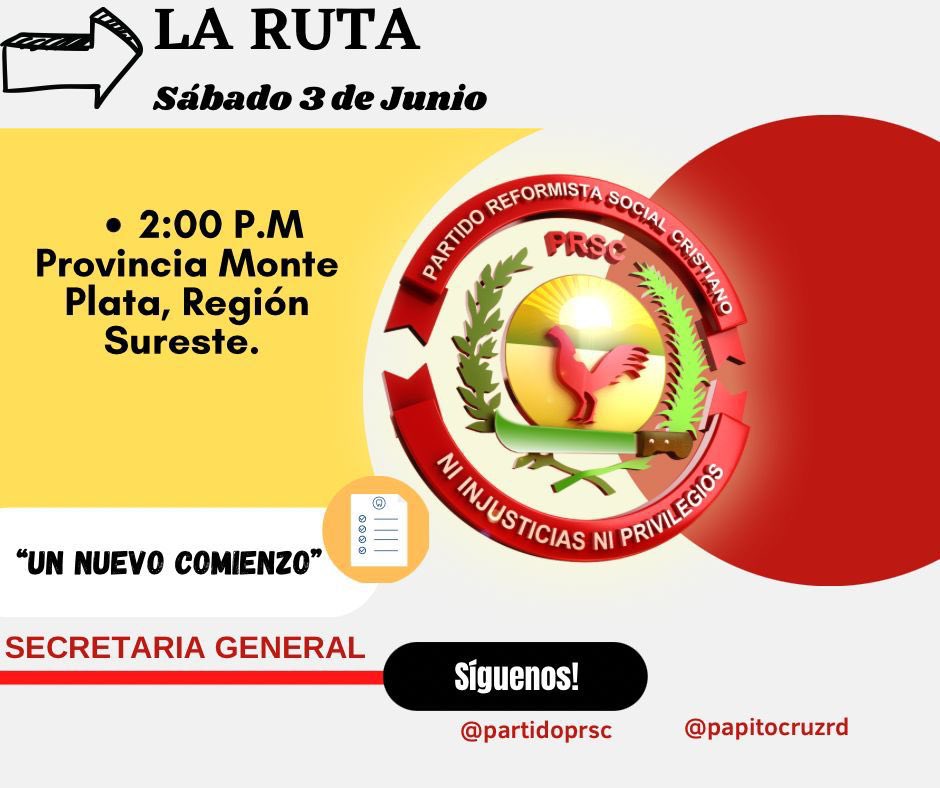 PartidoPRSC's tweet photo. La RUTA: Mañana Sábado 3 de Junio, 2:00 P.M., Provincia Monte Plata, Club Los 10 Amigos; Región Sureste. #PartidoPRSC @Papitocruzrd #SecretariaGeneral #UnNuevoComienzo. #SiguenosPRSC https://t.co/8YZbo8LAxa