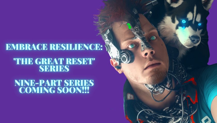 TurnerNetTech's tweet photo. Embrace Resilience: 'The Great Reset' Series  Explore the Transformative Power of Technology, Sustainability, and Human Resilience!
#ArtificialIntelligence #Blockchain #DigitalTransformation #EconomicShifts #EmergingTechnology #TheGreatResetSeries

https://t.co/FonbZVIFyo https://t.co/Yxs5qTkK8I