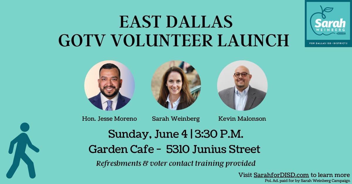 Please join me and Kevin Malonson this Sunday starting at 3:30pm for a GOTV Volunteer Block Walk launch from @gardencafetx I’m backing Sarah because Dallas ISD’s success is all of our success. Our school district needs leadership that is thoughtful, collaborative and driven