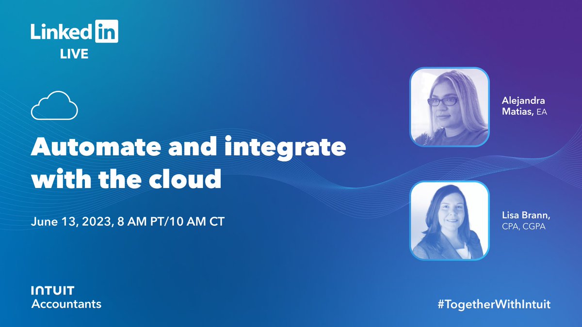 IntuitAccts's tweet photo. ☁️ Embrace the power of automation &amp; learn pro-level cloud integration in the Intuit Accountants' upcoming LinkedIn live! Join special guests, Alejandra Matías, EA and @LisaBrann on June 13th, 8 AM PT / 10 AM CT! Learn more: https://t.co/koaq8i22Yl https://t.co/CjWuXqcbVT