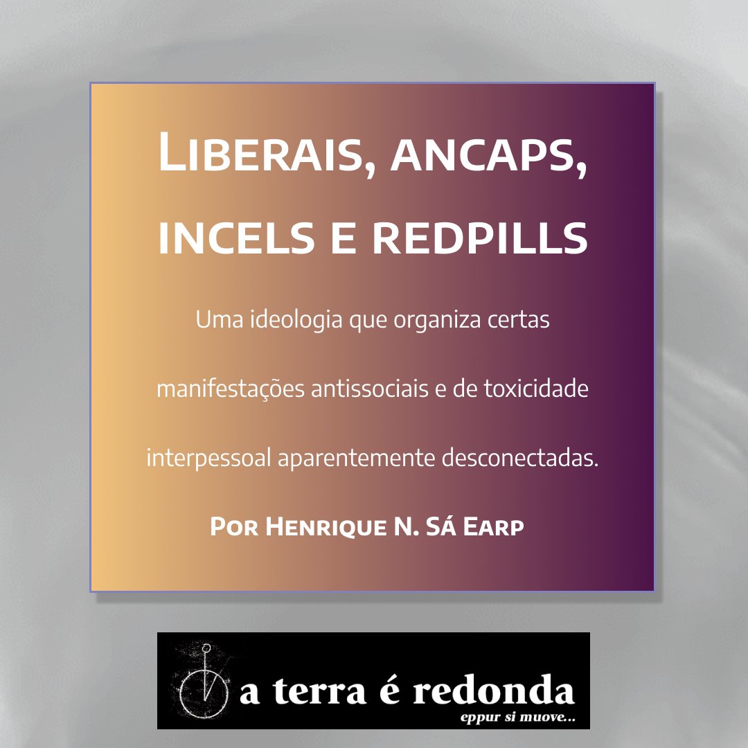 Aterraredonda1's tweet photo. Liberais, ancaps, incels e redpills
Por Henrique N. Sá Earp
Uma ideologia que organiza certas manifestações antissociais e de toxicidade interpessoal aparentemente desconectadas.
https://t.co/UGBBJgWzH8
#aterraéredonda #HenriqueSáEarp #Liberais #ancaps #incels #redpills https://t.co/rzBmjFn1Y3