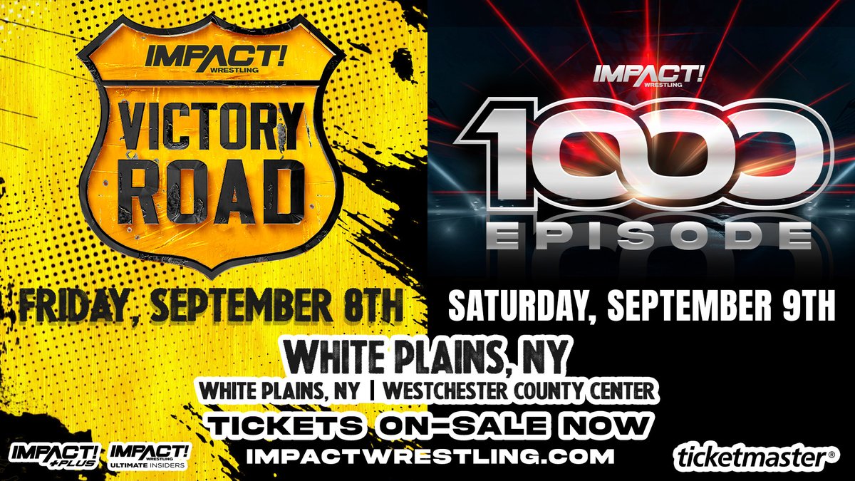 Tickets for #VictoryRoad and #IMPACT1000 in the Westchester County Center in White Plains, NY on September 8 and 9 are ON SALE NOW! 

Victory Road: ticketmaster.com/event/00005EC1…
IMPACT 1000: ticketmaster.com/event/00005EC1…
Combo: ticketmaster.com/event/00005EC2…