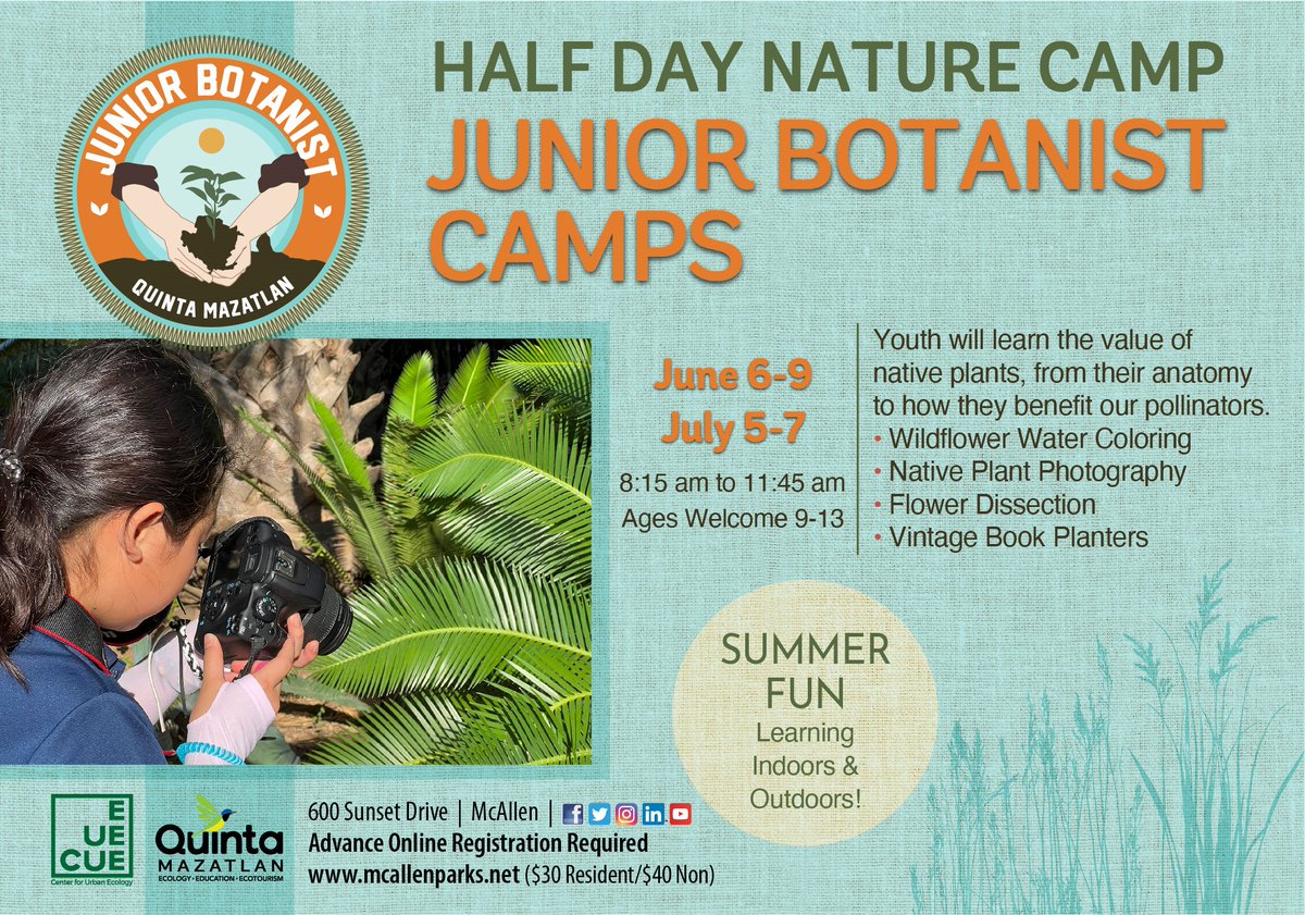 JUNIOR BOTANIST CAMP Does your child enjoy nature, plants and animals? Then your 9-13 year old will enjoy the Junior Botanist Camp. There's only a few spaces left. Sign up on mcallenparks.net. Hope to see your camper on Tuesday morning!