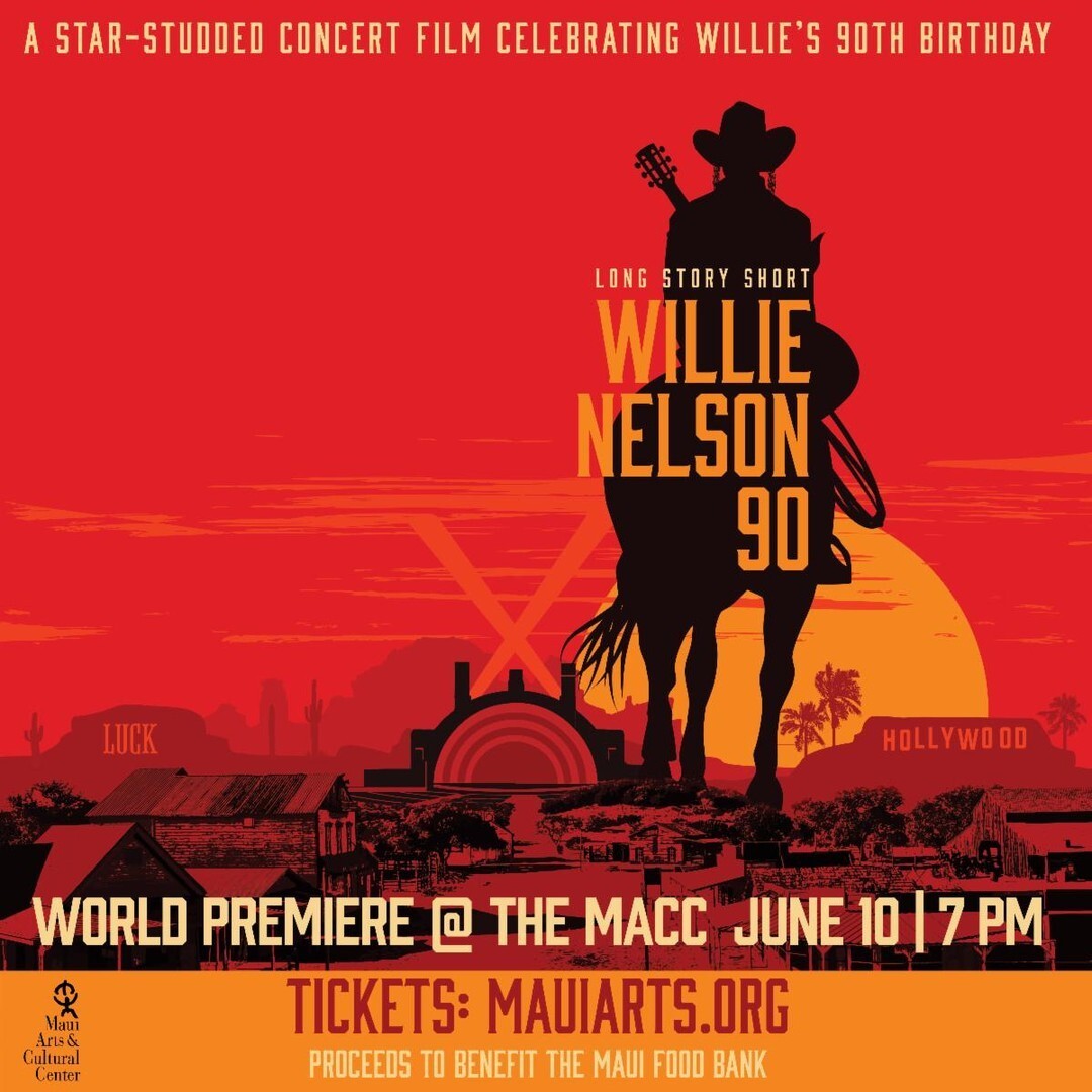 The world premiere for Long Story Short: Willie Nelson 90 is happening at the @MauiArtsCulture on June 10 at 7PM! Tickets go on sale tomorrow, June 3, at 10AM at mauiarts.org