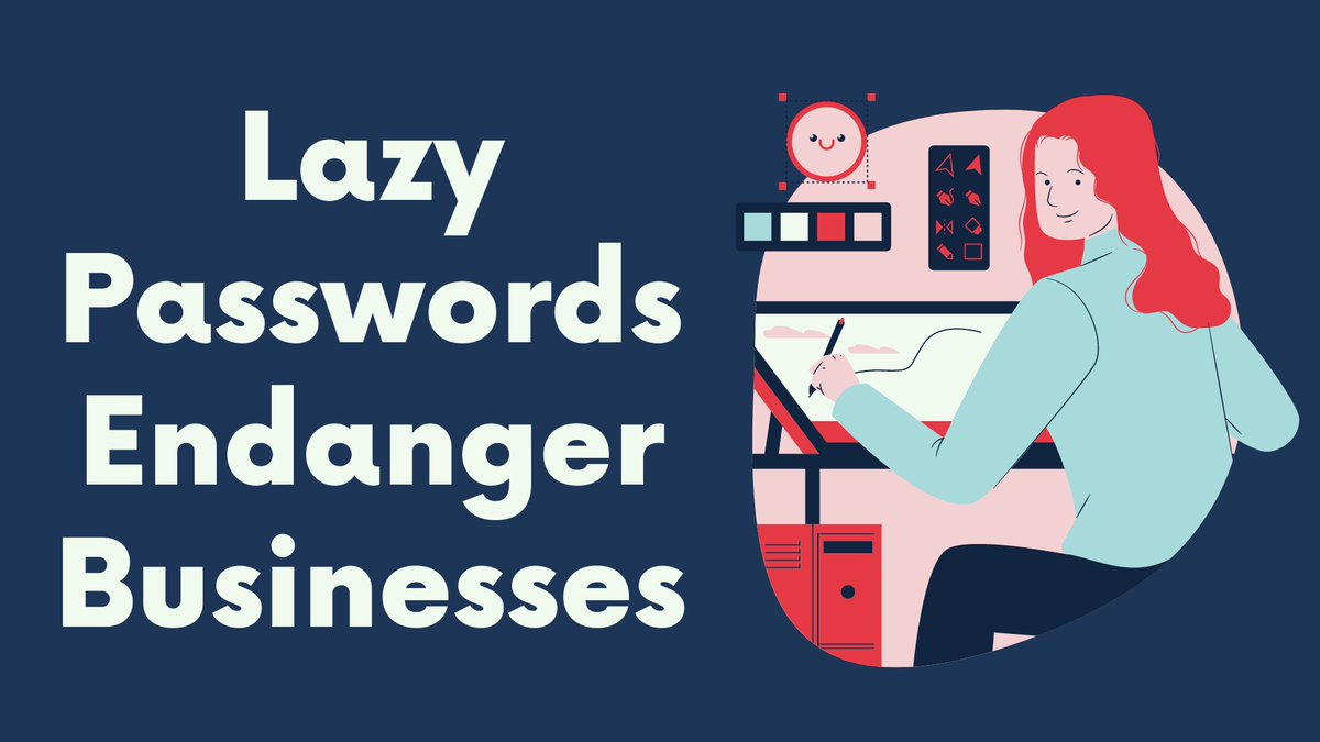 Lazy Passwords Endanger Businesses dlvr.it/Sq3nZT