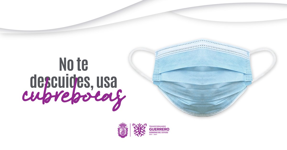 Gob_Guerrero's tweet photo. Sigue utilizando cubrebocas y protege a tu familia, retíralo únicamente al consumir alimentos, evita el saludo de mano o de beso y cúbrete al toser o estornudar.
#NoTeDescuides. https://t.co/MSLIWOa3WP