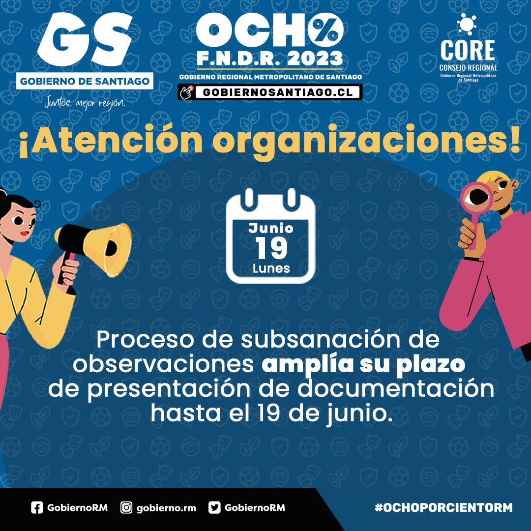 Gob_Santiago's tweet photo. ¡Atención! Se informa a las organizaciones postulantes al proceso de fondos concursables del FNDR 8%, que el proceso de subsanación de observaciones amplía su plazo de presentación de documentación hasta el 19 de junio. https://t.co/FzwbM5CfsB