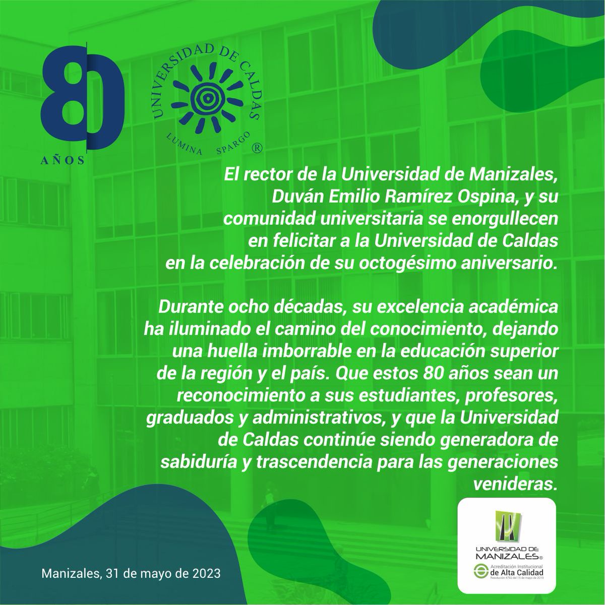 umanizales's tweet photo. Ya son ocho décadas al servicio de la educación superior de la región y del país. ¡Felicitaciones @udecaldas ! Por dejar legado en tantas generaciones. Esperamos seguir caminando juntos en este proceso de formación de sociedades, con calidad y humanismo https://t.co/nAUM4KZW3D