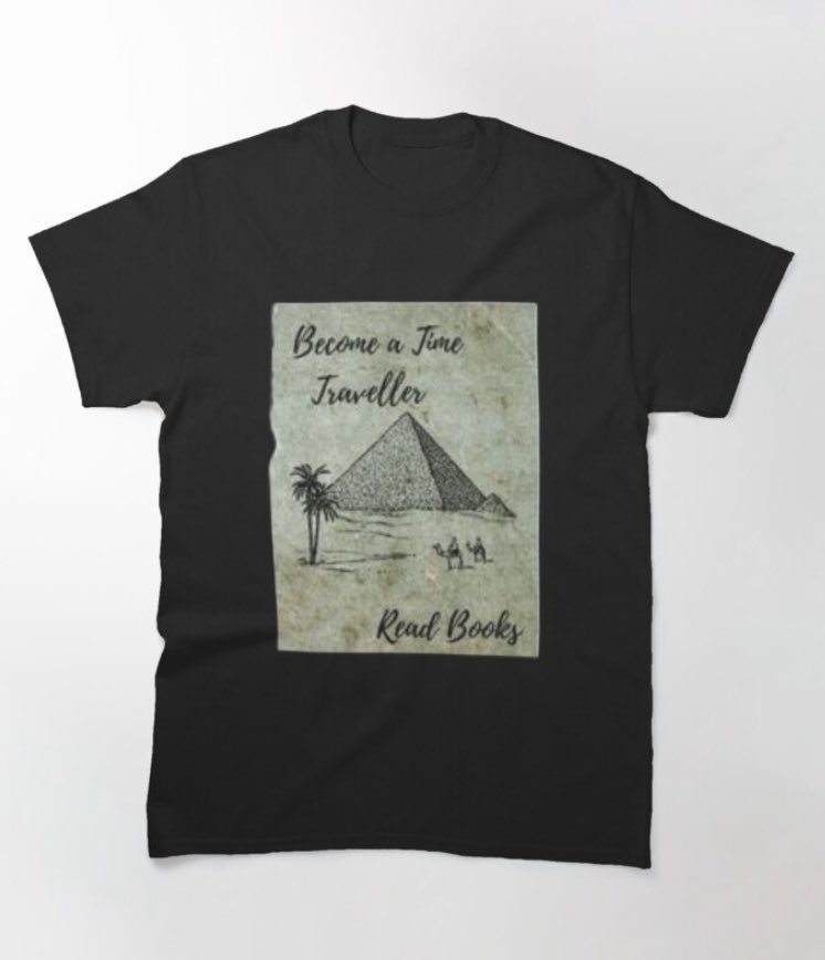 #timetravelers #readbooks More tee designs via shoplink in bio  😊 See Shop Item link: redbubble.com/i/t-shirt/Beco… ☀️ #books #ilovebooks #timetravel #historylovers #learnhistory #education #educationmatters #ancienthistory #egypt #pyramids