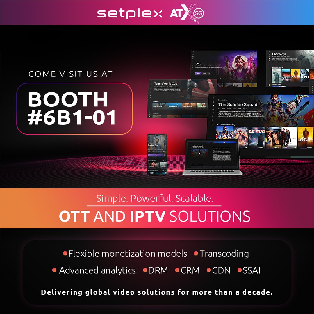 setplex's tweet image. Meet Setplex at Asia Tech x Singapore to learn more about our OTT and IPTV solutions! See you at Booth 6B1-01 on June 7th - 9th. #asiatech #asiatech2023 #ott #iptv #solutionsprovider #simple #powerful #scalable #setplex #tech #asiatechxsingapore #connectechasia
