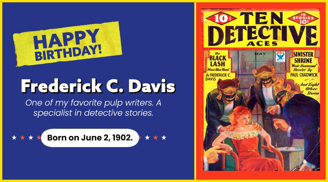 saralightwaller's tweet image. Happy Birthday to Frederick C. Davis, one of my favorite pulp writers.
#OTD #pulpwriter #detectivestories