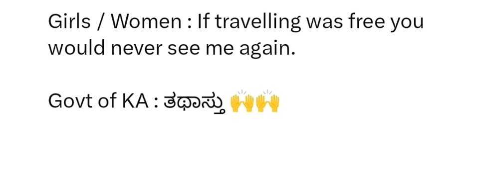 Also some girls:-Nam maneli bidalla ache ella hogakke 🌚
Boys get ready 🥃🍾 the price gonna increase 😭
#genderequality 
#karnatakagovernment