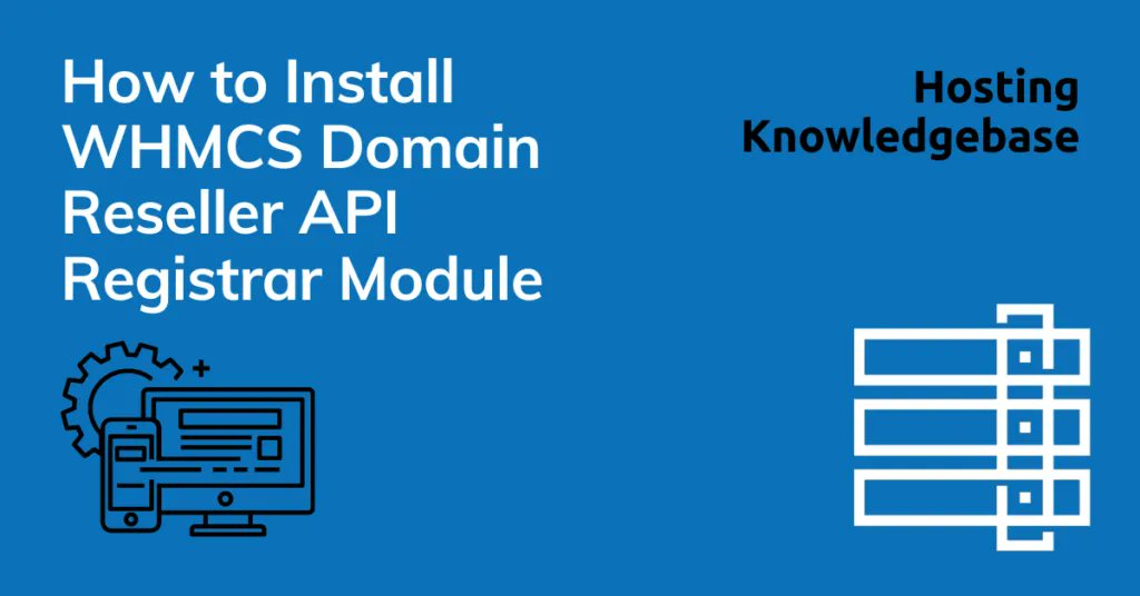 New Post: How to Install WHMCS Domain Reseller API Registrar Module buff.ly/3INSOmV