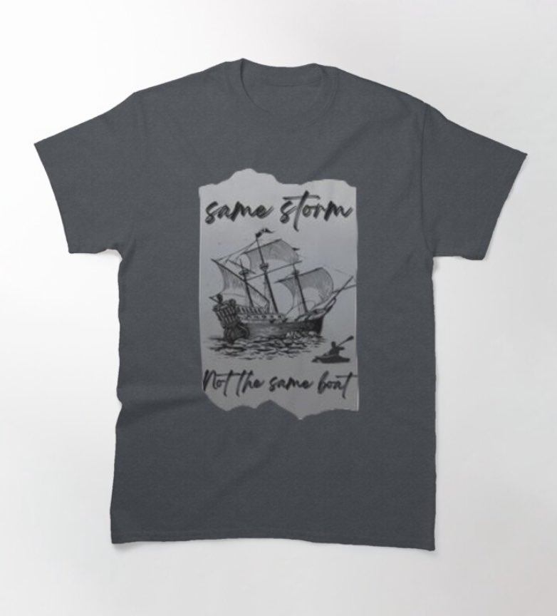 Same Storm -more tee designs via RMDS Creations shop link in bio.  💙 shop item link : redbubble.com/i/t-shirt/Same… 💙  #samestorm #rmdscreations #redbubble #redbubbleshop #redbubbleartist #boats #ships #storms #life #lessonslearnedinlife #compassion #empathymatters #itmatters #tees