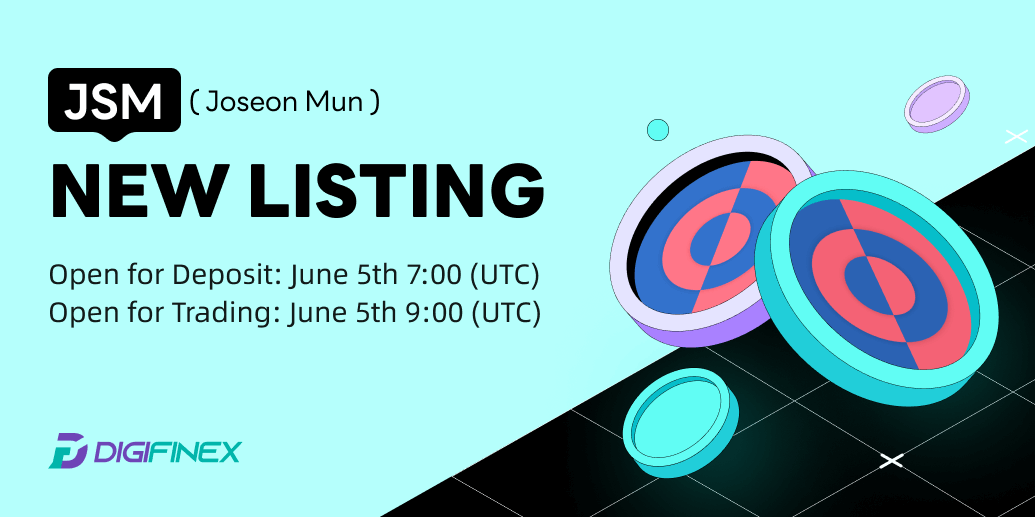 🎯New Coin $JSM is NOW #available on #DigiFinex 

⏰Trade Opening: Jun 5, 2023, 9:00 (UTC)
📈To Trade: bit.ly/43k1REt

💡Details: bit.ly/3CbTiQa
🥳Register: bit.ly/3RYPQOD
#JSM #blur #avatars #tokens #Crypto #CryptocurrencyMarket