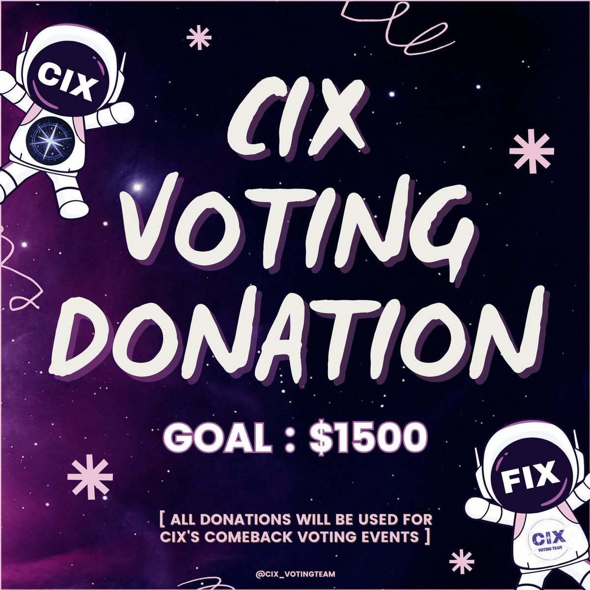📢#CIX has a great chance of winning this time and we need FIX to SAVE us! Let's not KlLL the opportunity &amp; get a 2nd win!

We now open a donation drive to help support CIX on voting events. Any amount can contribute to CIX's success!

▶️$1500
🗓️ June 5

🔗bitly.ws/GLJM