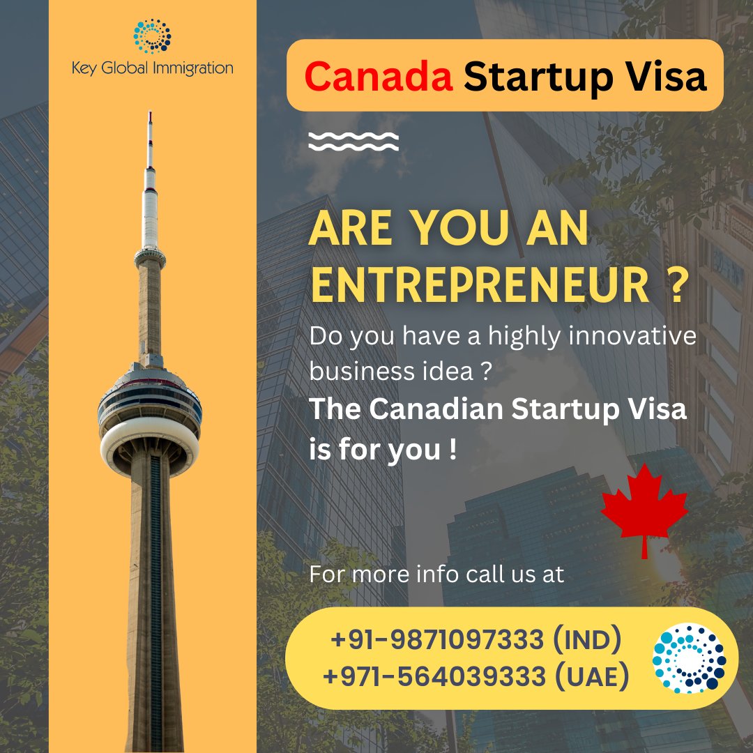 Now Start an Innovative Business in Canada with the help of #KeyGlobalImmigration through the #Canada_Startup_Visa program
For more info call @
Dubai: +971-564039333 / India: +91-9871097333
Janit@keyglobalimmigration.com
#startupvisa #canadastartupvisa #investorvisa #businessvisa