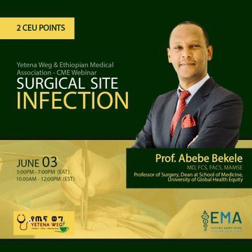 Today with #YetenaWeg 

Join Yetena Weg and the Ethiopian Medical Association @emaethiopia for an informative session on Surgical Site Infections (SSI) with Professor Abebe Bekele Earn 2 CEU points and gain valuable knowledge in preventing and managing SSIs.

⏰ Time: 5:00 PM -…