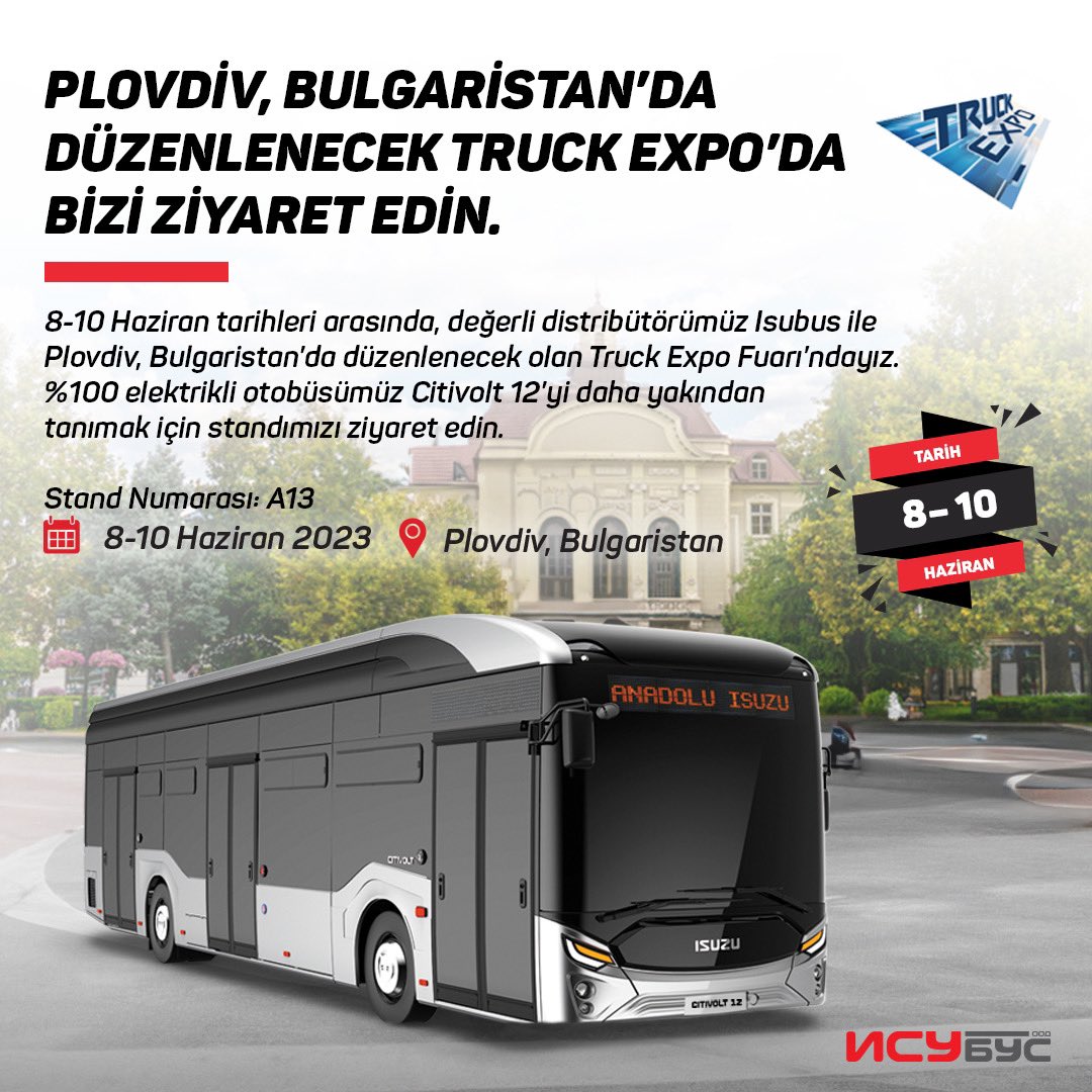 Plovdiv, Bulgaristan'da düzenlenecek Truck Expo'da bizi ziyaret edin.
8-10 Haziran tarihleri arasında, değerli distribütörümüz Isubus ile Plovdiv, Bulgaristan'da düzenlenecek olan Truck Expo Fuarı'ndayız.
