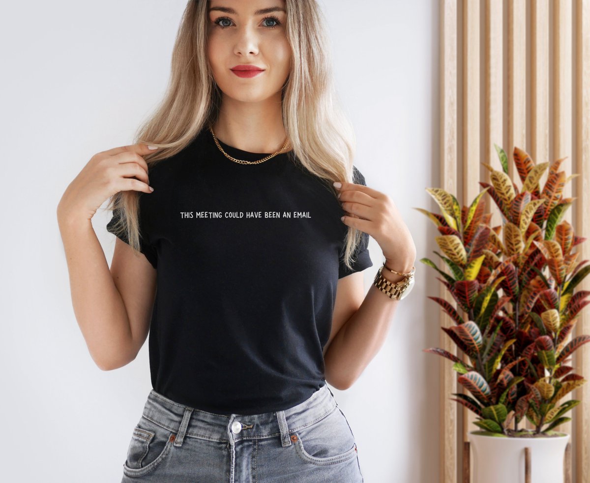 bandlystore's tweet photo. This Meeting Could Have Been An Email T-Shirt 

Funny Shirt, Office Humor, or Work Humor. The best T-Shirt Ever. I already ordered one.

#tshirtlovers #tshirt #workplace #meetings #emails #sarcasm #minimalist #lol 

Join us and #boycott #meetings!! 

https://t.co/gTBVoQEjmy https://t.co/iNmq5VIM9C