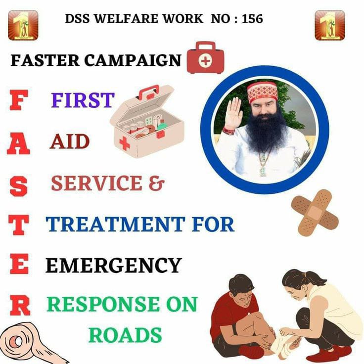 Accidental person dies due to lack of first aid, in view of this Saint Gurmeet Ram Rahim ji has started FASTER Campaign, under which it is necessary to keep first aid kit in vehicles so that an accident person can get first aid.#SaveLivesWithFASTER #SaveLivesWithFASTER