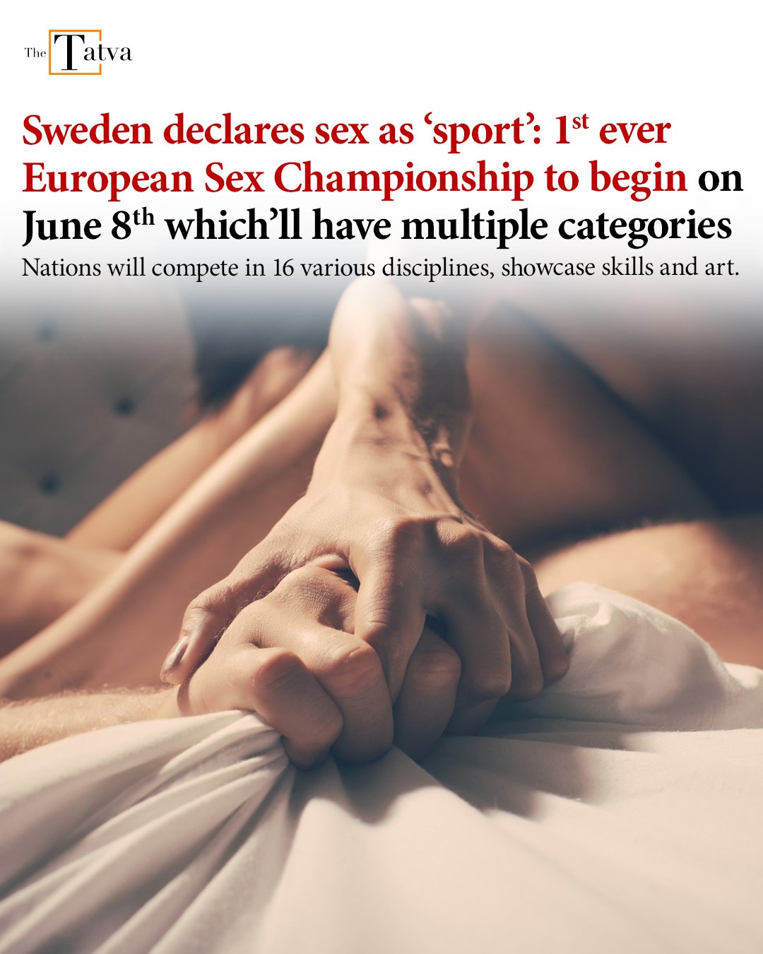 The Tatva on X: Sweden has declared sex as a sport and the first-ever sex  competition is scheduled to take place early next week. On June 8th, the  highly anticipated European Sex