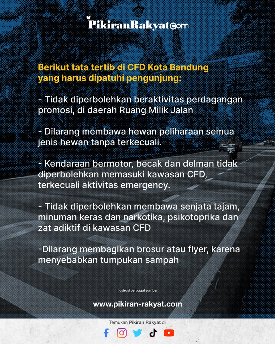 pikiran_rakyat's tweet photo. Tata Tertib CFD Dago Kota Bandung, Dilarang Berjualan Hingga Bagikan Brosur Flyer.
.
Selengkapnya di
#PikiranRakyat #PRMN #CFD #CFDdago #Tatatertib #Larangan #PemkotBandung #Bandung https://t.co/y7Go2LmaOW