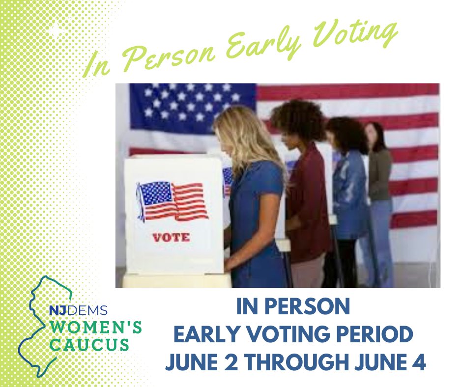 Eligible registered voters can head to the polls to vote early, in person, using a voting machine. 

The early voting period begins June 2 and ends June 4.

Find YOUR county’s early voting locations at Vote.NJ.Gov.

#WomenLead #NJVotes #EarlyVoting #NewJersey
#VOTE 🗳️