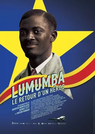 Bruxelles : » Lumumba, le retour d’un héros » en avant-première le jeudi 8 juin au cinéma Vendôme à Ixelles