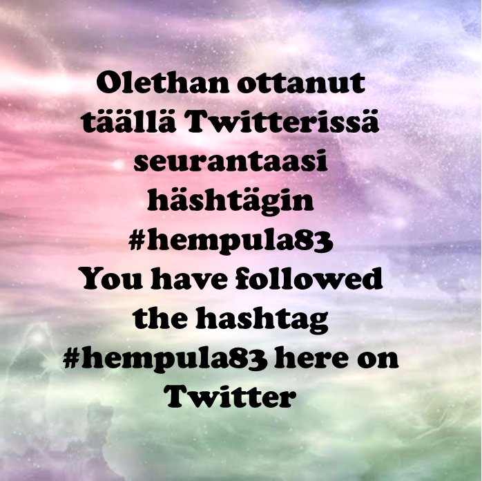 Muista seurata.
Be sure to follow. 😊
#maanantai #Monday #twittermonday #tiistai #tuesday #twittertuesday #keskiviikko #wednesday #twitterwednesday #torstai #Thursday #twitterthursday #perjantai #Friday #twitterfriday #lauantai #Saturday #twittersaturday #sunnuntai #sunday