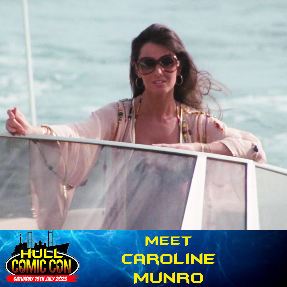 Caroline Monro, known for her iconic roles in James Bond and horror films, is joining us at Hull Comic Con. She played the baddie, Naomi in The Spy Who Loved Me and has a legendary status in hammer horror, working with Christopher Lee, Peter Cushing
