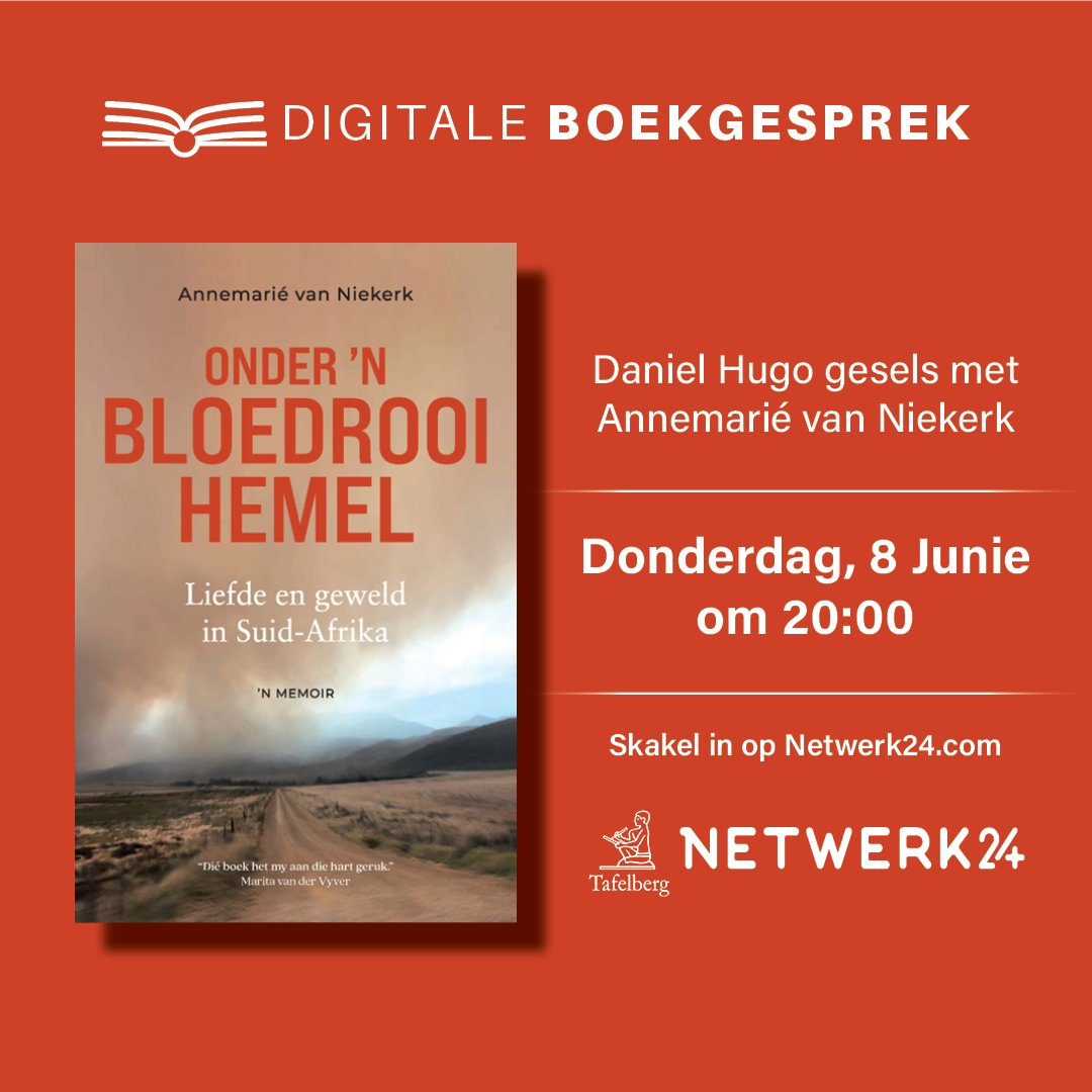 📖✍️ Vir jou dagboek!

Tafelberg en <a href="/Netwerk24/">Netwerk24</a> nooi jou na ’n aanlyn gesprek oor Onder 'n bloedrooi hemel deur Annemarié van Niekerk.

Daniel Hugo sal met <a href="/AvNiekerk/">Annemarié van Niekerk</a> oor haar ontroerende memoir gesels.

👉Skakel na Netwerk24: ow.ly/plhe50OE5vf