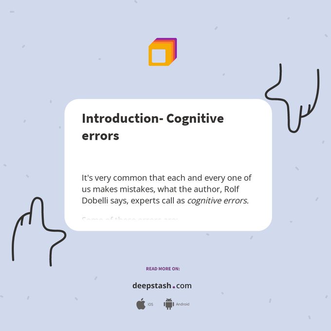 https://deepstash.com/idea/93693/introduction-cognitive-errors