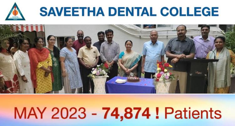 In May 2023 Saveetha Dental College , served 74,874 patients #celebration