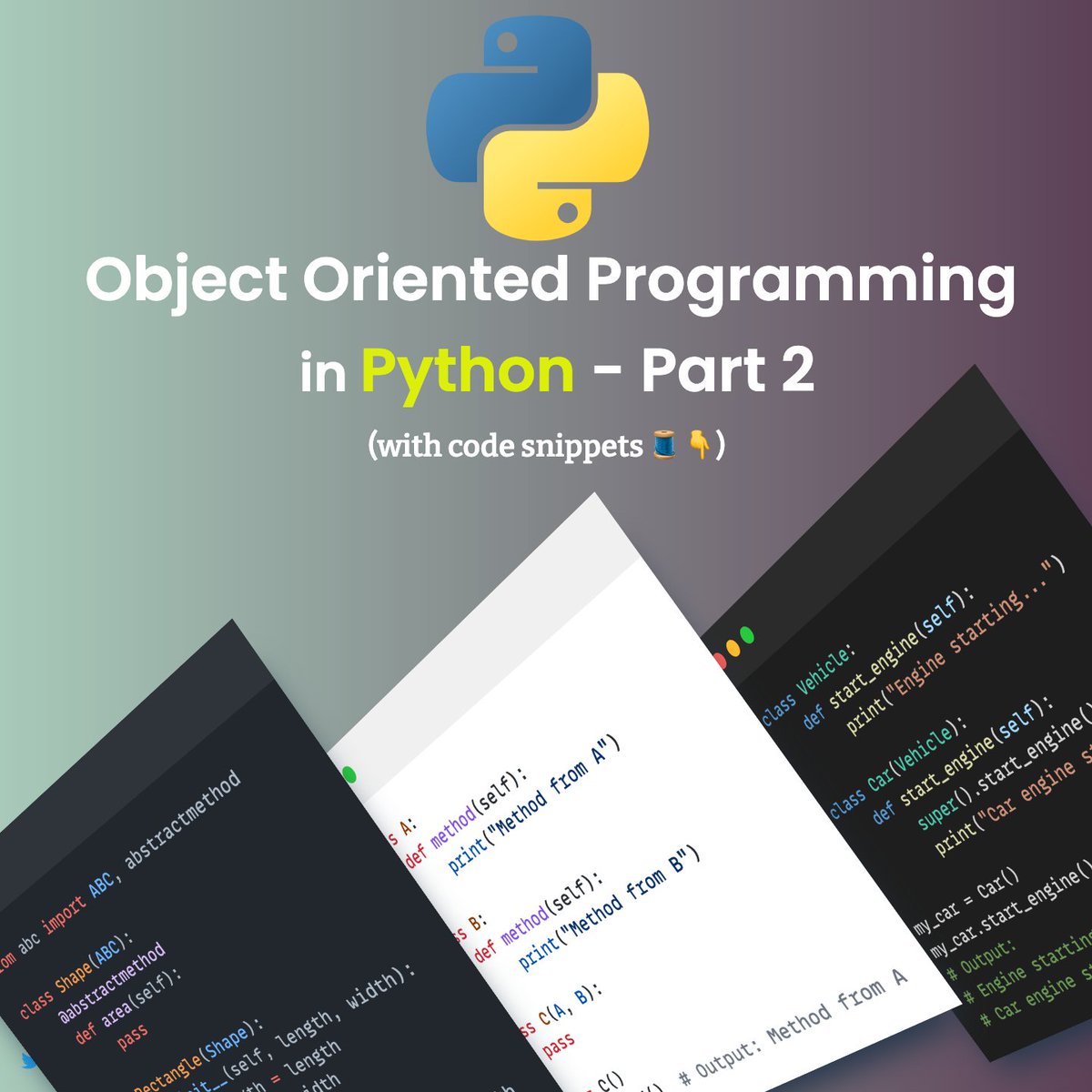 itsafiz's tweet image. Python Object-Oriented Programming - Part 2
(with code snippets)
In this thread, we'll learn these concepts with examples
1. Method Overriding and Super()
2. Multiple Inheritance
3. Abstract Base Classes
4. Class vs. Instance Variables
5. Class and Static Methods
A Thread🧵👇