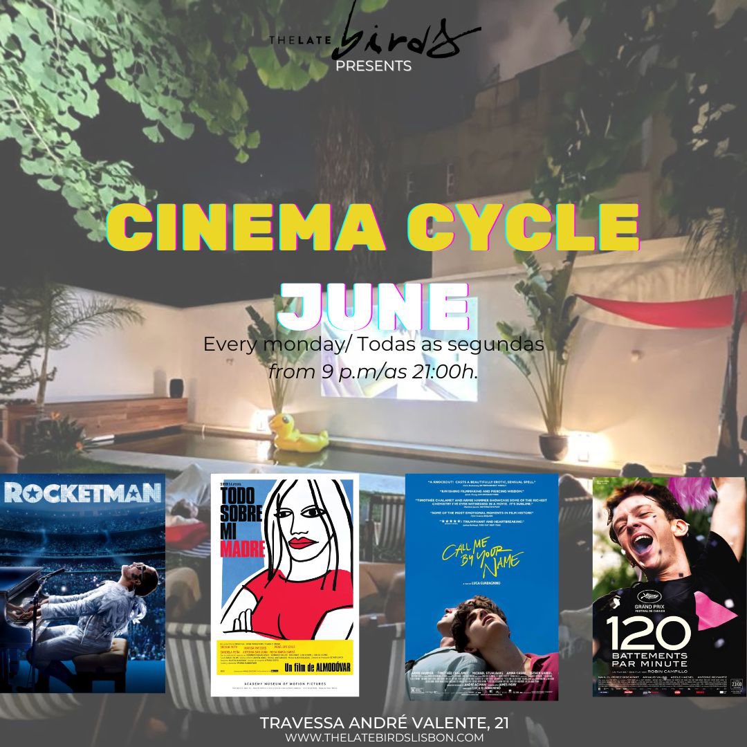 This #June don't miss our Cinema Cycle every Monday. This month’s movies as follows:
- June 5th: Rocketman
- June 12th: Todo sobre mi madre
- June 19th: Call me by your name
- June 26th: 120 BPM
Entry is free, so book your spots asap! 🤗 #cinemagay 
👉🏼thelatebirdslisbon.com