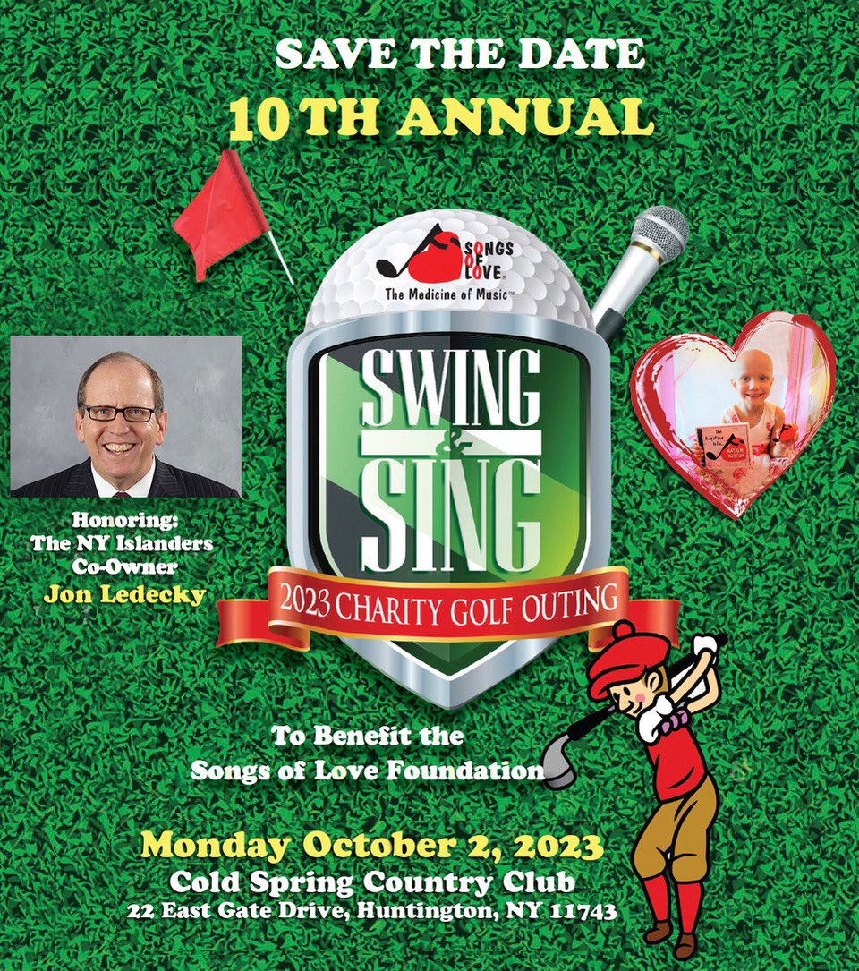 songsoflove's tweet image. For our 10th Annual "Songs of Love" Swing and Sing Golf Outing we will be honoring Jon Ledecky, co-owner of the NY Islanders! Please see our Save the Date announcement for Monday, October 2 at the Cold Spring Country Club in Huntington, NY. #supportacause