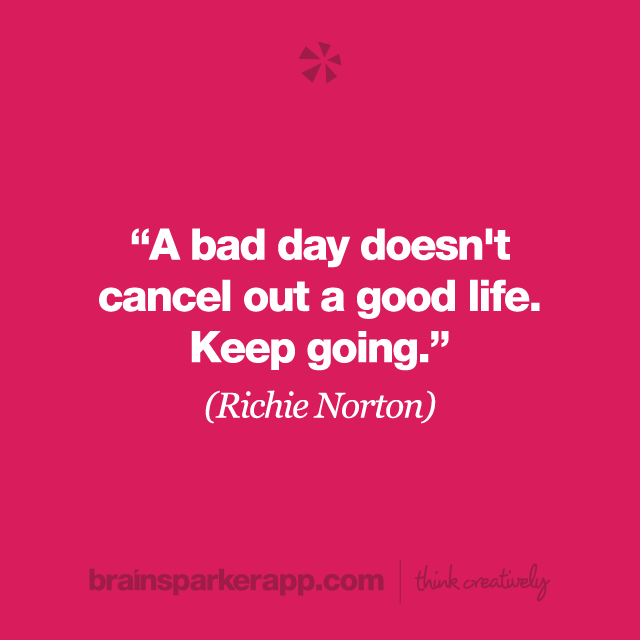 'A bad day doesn't cancel out a good life. Keep going.' (Richie Norton) 👍👉

#creativity #divergentthinking #creativeminds