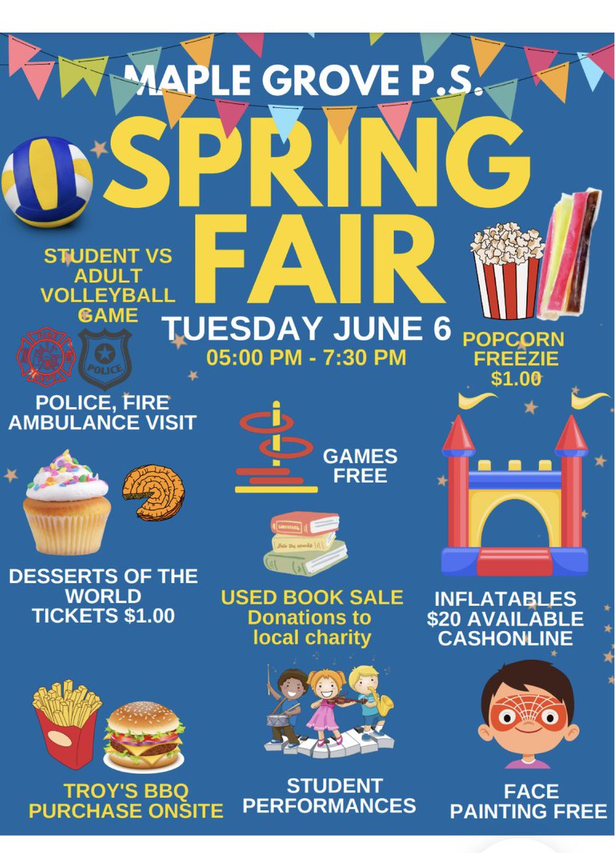 MapleGrove_PS's tweet image. Maple Grove School Council is hosting our Spring Fair on Tuesday, June 6. So many fun activities planned. 🏐🍿🍔🎤🎨🏰🎟️