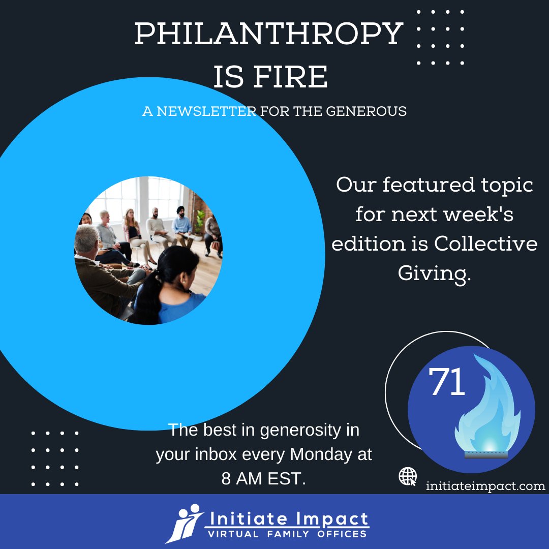 Next week's 'Philanthropy is 🔥' will give you 5 things to know about collective giving.

#givingcircles #collectivegiving #philanthropy #charitablegiving #impact