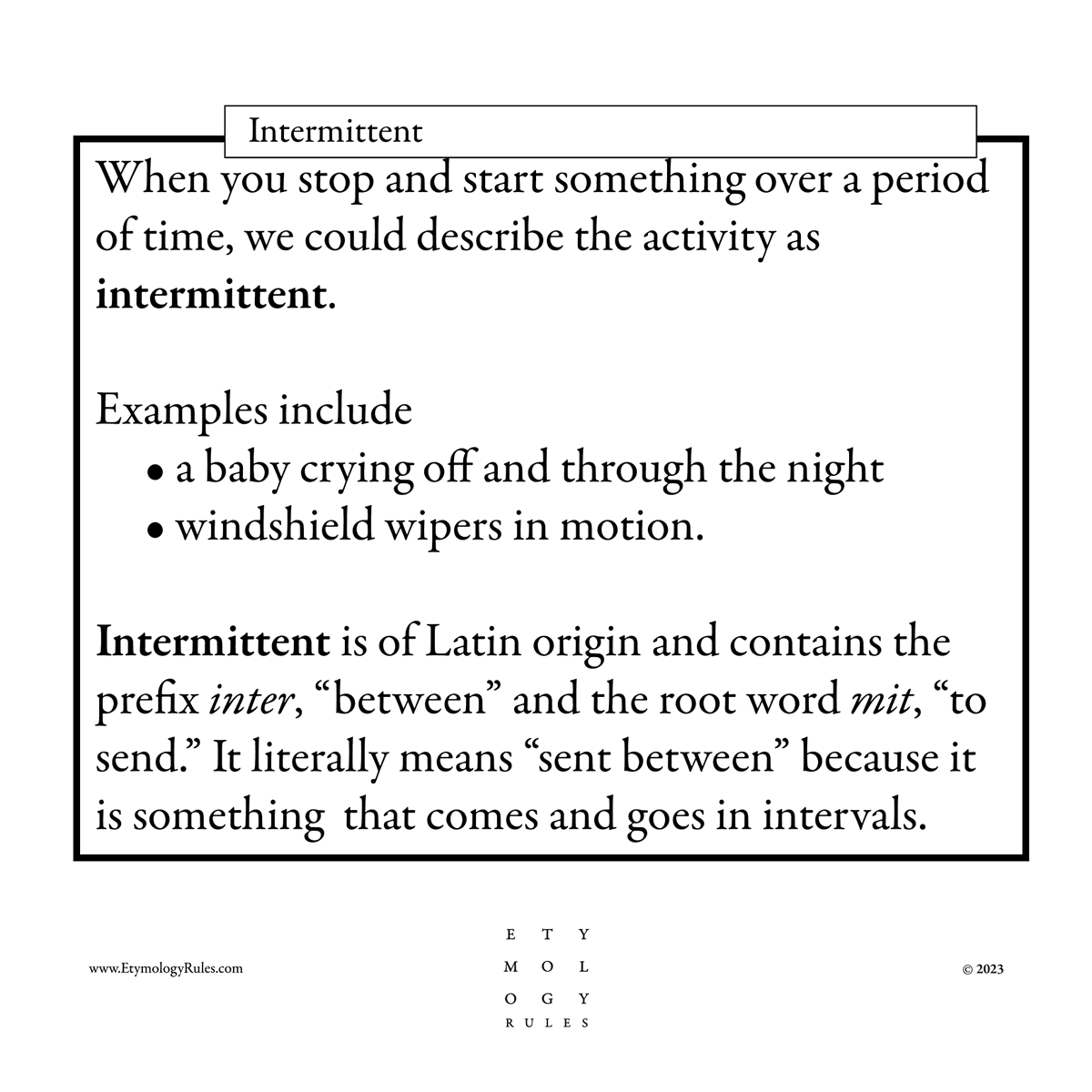 EtymologyRules's tweet photo. #etymologyrules #etymology #intermittent https://t.co/3K3uH27L9C