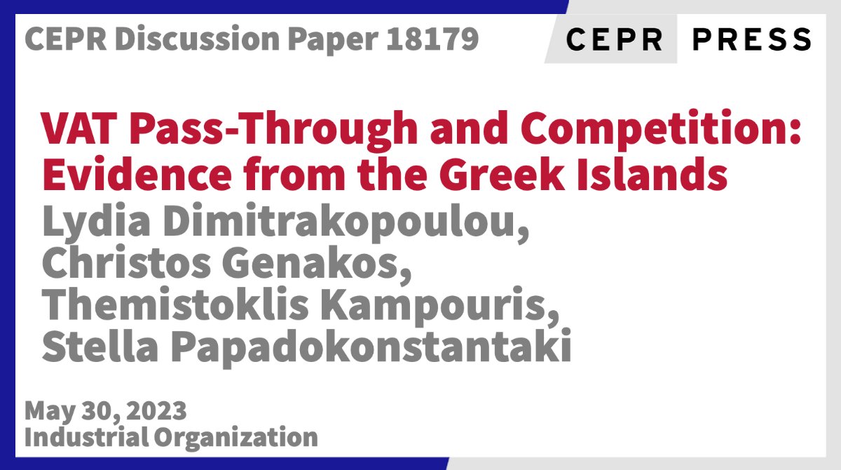 cepr_org's tweet photo. New CEPR Discussion Paper - DP18179
VAT Pass-Through and Competition: Evidence from the Greek Islands
@LydiaDimitrakop @wu_vienna @WU_econ  @CGenakos @CambridgeJBS @Cambridge_Uni @thkampouris @DIW_Berlin_en  @StellaPapadoko1 @WUSTL @WUSTLArtSci 
https://t.co/pUx8t5hISN
#CEPR_IO https://t.co/EDBuWuT9cq