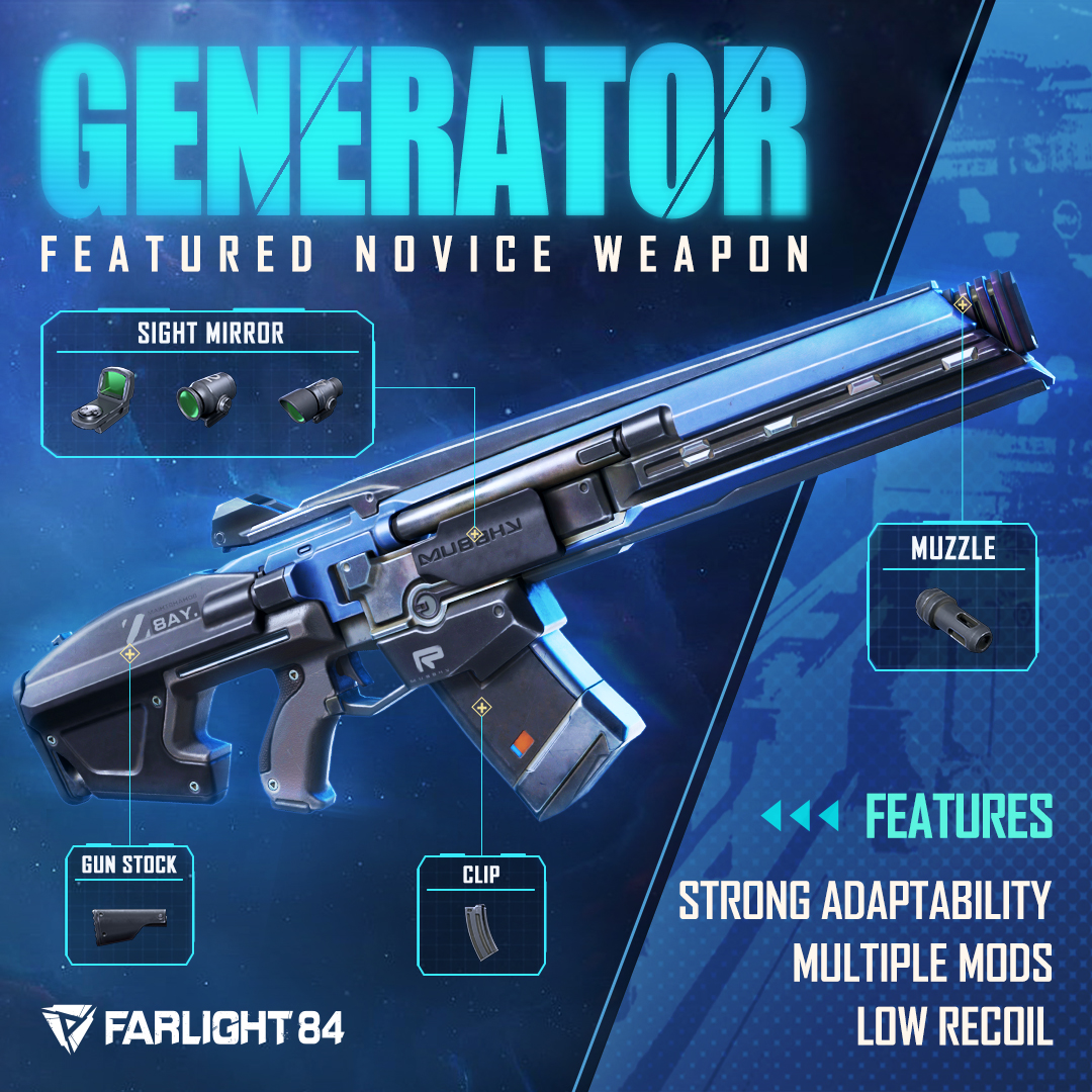 Featured Novice Weapon! The low-recoil Generator provides reliable firepower support. #Farlight84