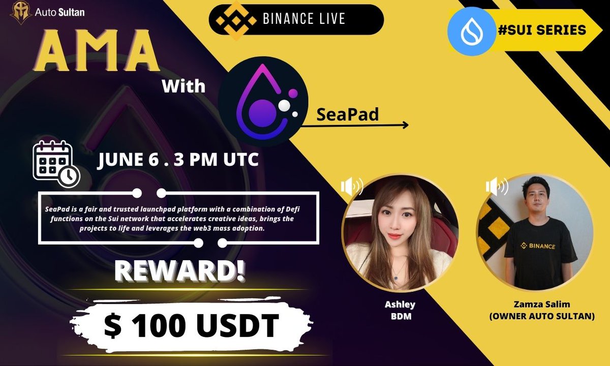 Autosultan_team's tweet photo. 🔥We Present The Next BinanceLive AMA with
@SeaPad_defi 

Time : JUNE 6 , 3 PM UTC   
Reward : $100 + 5 WL       
Venue : https://t.co/AYrlWPQ0KE
Rules :     
folow : @SeaPad_defi &amp; @Autosultan_team
like , retweet and coment your question   
#AMA #BinanceLive #BinanceLiveAMA https://t.co/2fAOrK5ouP