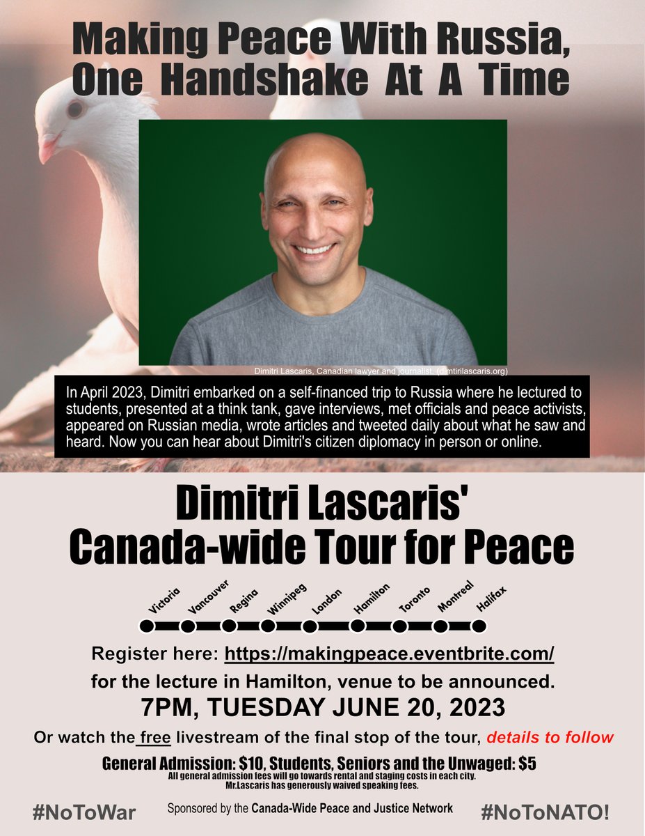 Buy your tickets now for Dimitri Lascaris' lecture in Hamilton, part of his Canada-Wide Tour for Peace entitled, 'Making Peace With Russia, One Handshake At A Time.' Tickets: $10 for general admission; $5 for students, seniors, unwaged. Registration link:
makingpeace.eventbrite.com